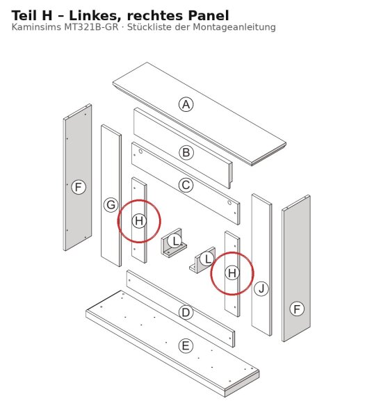 Linkes, rechts Panel H zu Kaminsims MT321B-GR grau